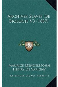 Archives Slaves De Biologie V3 (1887)