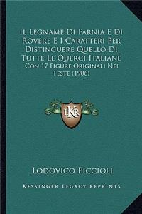 Legname Di Farnia E Di Rovere E I Caratteri Per Distinguere Quello Di Tutte Le Querci Italiane