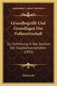 Grundbegriffe Und Grundlagen Der Volkswirtschaft