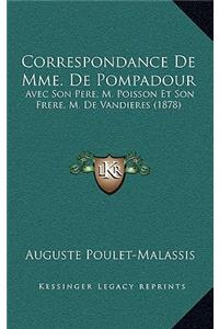 Correspondance De Mme. De Pompadour