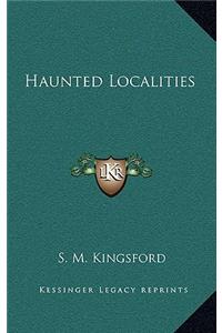 Haunted Localities