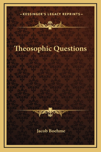 Theosophic Questions