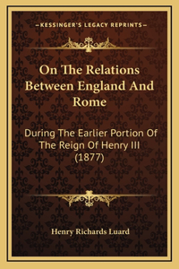 On The Relations Between England And Rome