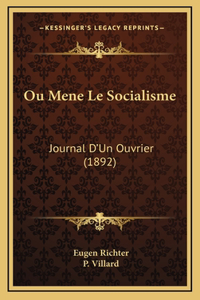Ou Mene Le Socialisme