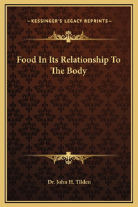 Food In Its Relationship To The Body