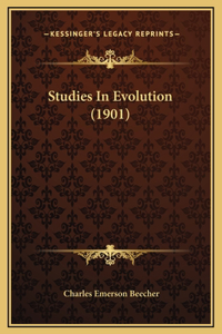 Studies In Evolution (1901)