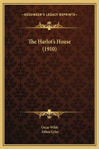 The Harlot's House (1910)