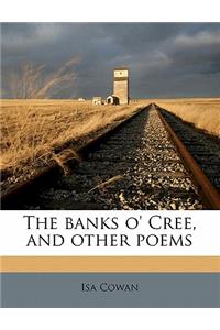 The Banks O' Cree, and Other Poems