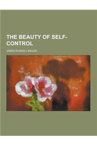 The Beauty of Self-Control