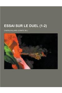 Essai Sur Le Duel (1-2)