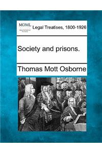 Society and Prisons.