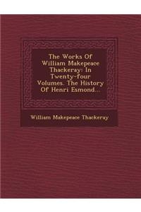 The Works Of William Makepeace Thackeray