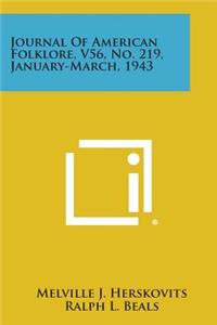 Journal of American Folklore, V56, No. 219, January-March, 1943