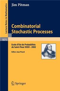 Combinatorial Stochastic Processes: Ecole D'Ete de Probabilites de Saint-Flour XXXII - 2002. Lecture Notes in Mathematics.