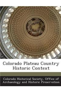 Colorado Plateau Country Historic Context