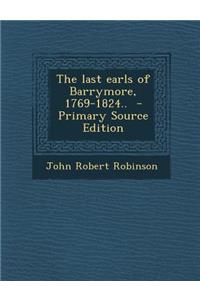 Last Earls of Barrymore, 1769-1824..