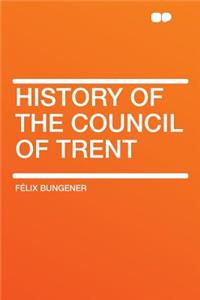 History of the Council of Trent