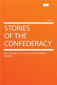 Stories of the Confederacy