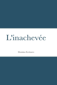 L'inachevée