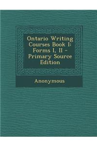 Ontario Writing Courses Book I