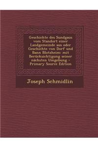 Geschichte Des Sundgaus Vom Standort Einer Landgemeinde Aus Oder Geschichte Von Dorf Und Bann Blotzheim