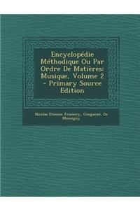 Encyclopedie Methodique Ou Par Ordre de Matieres