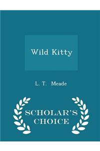 Wild Kitty - Scholar's Choice Edition