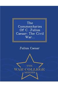 The Commentaries of C. Julius Caesar