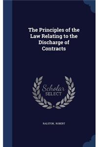 Principles of the Law Relating to the Discharge of Contracts