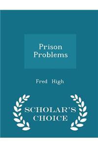 Prison Problems - Scholar's Choice Edition
