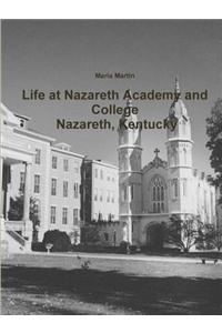 Life at Nazareth Academy and College - Nazareth, Kentucky