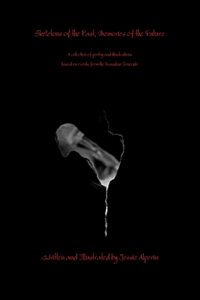 Skeletons of the Past, Memories of the Future