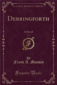 Derringforth, Vol. 1
