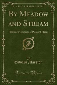 By Meadow and Stream