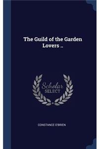 Guild of the Garden Lovers ..