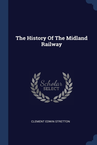 History Of The Midland Railway
