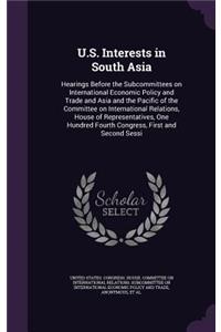 U.S. Interests in South Asia