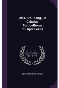 Diss. Iur. Inaug. de Crimine Perduellionis Eiusque Poena