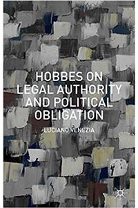 Hobbes on Legal Authority and Political Obligation