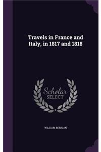 Travels in France and Italy, in 1817 and 1818