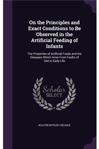 On the Principles and Exact Conditions to Be Observed in the Artificial Feeding of Infants