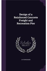 Design of a Reinforced Concrete Freight and Recreation Pier