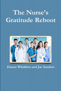 The Nurse's Gratitude Reboot