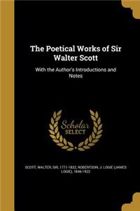 The Poetical Works of Sir Walter Scott