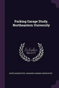Parking Garage Study, Northeastern University
