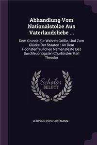 Abhandlung Vom Nationalstolze Aus Vaterlandsliebe ...