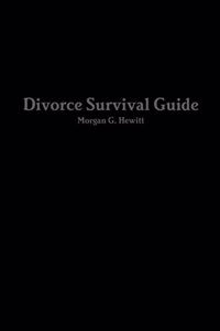 Divorce Survival Guide For Men