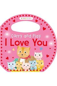 Carry and Play I Love You