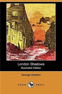 London Shadows (Illustrated Edition) (Dodo Press)