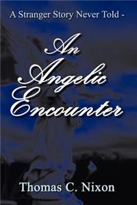 Stranger Story Never Told - An Angelic Encounter